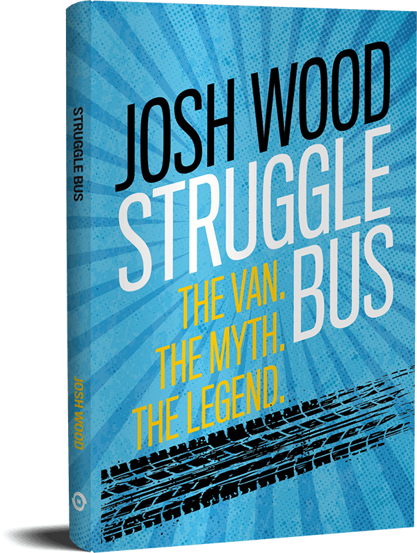 Struggle Bus: The Van. The Myth. The Legend.